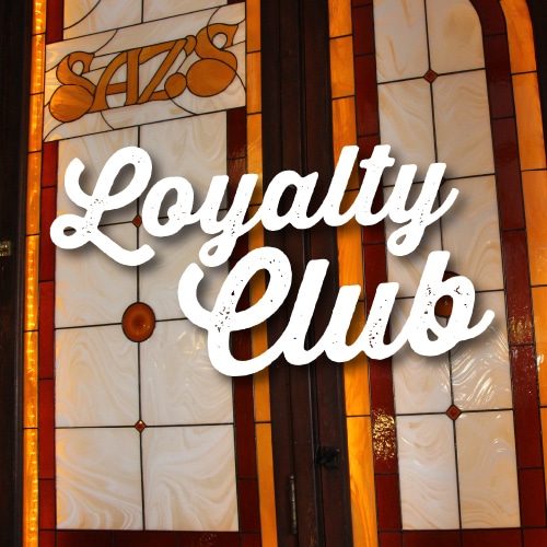 Saz's Loyalty Club