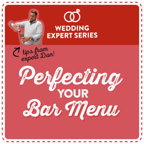 Wedding Tips - Perfecting your bar menu