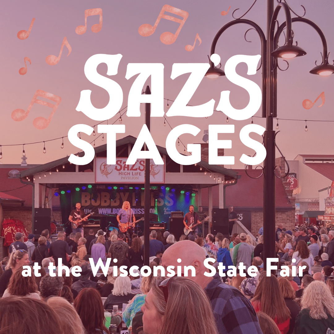 Saz's Stages at the Wisconsin Fair